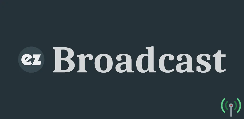 EZ Broadcast media