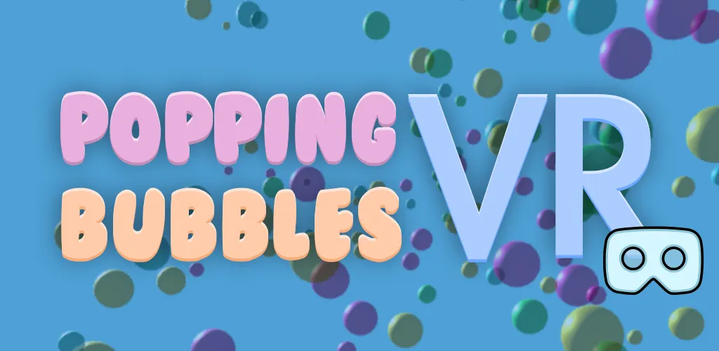 Popping Bubbles VR media