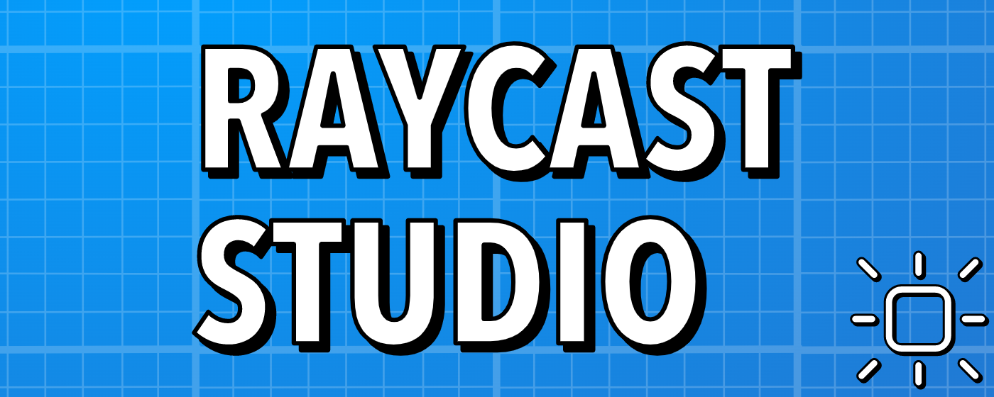 Raycast Studio