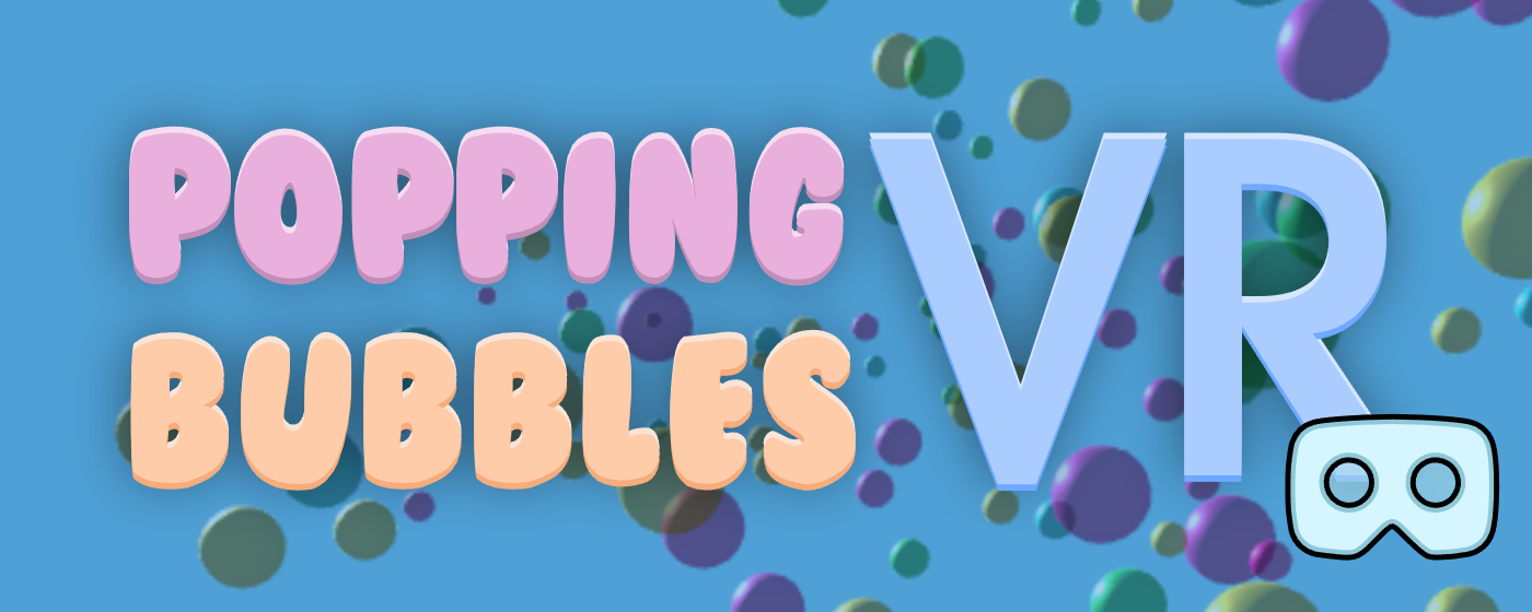 Popping Bubbles VR