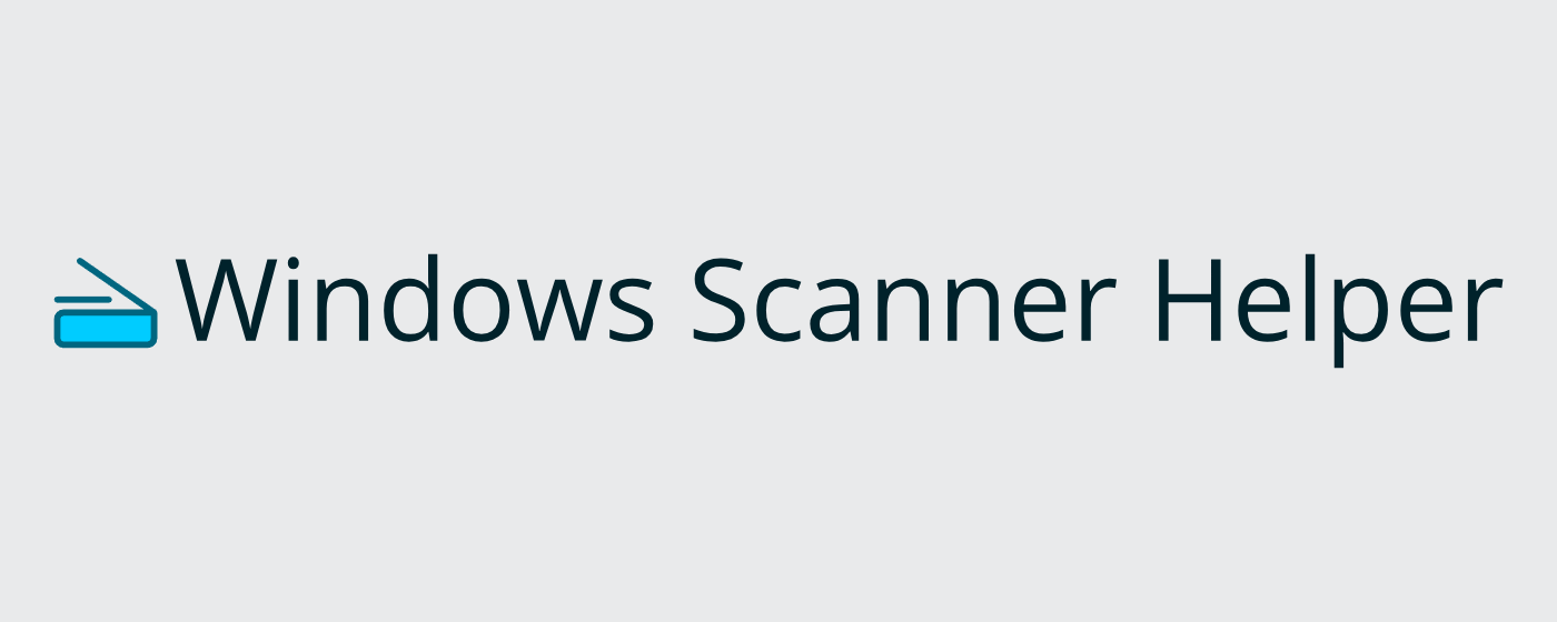 Windows Scanner Helper