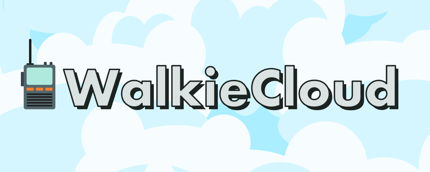 Walkie Cloud