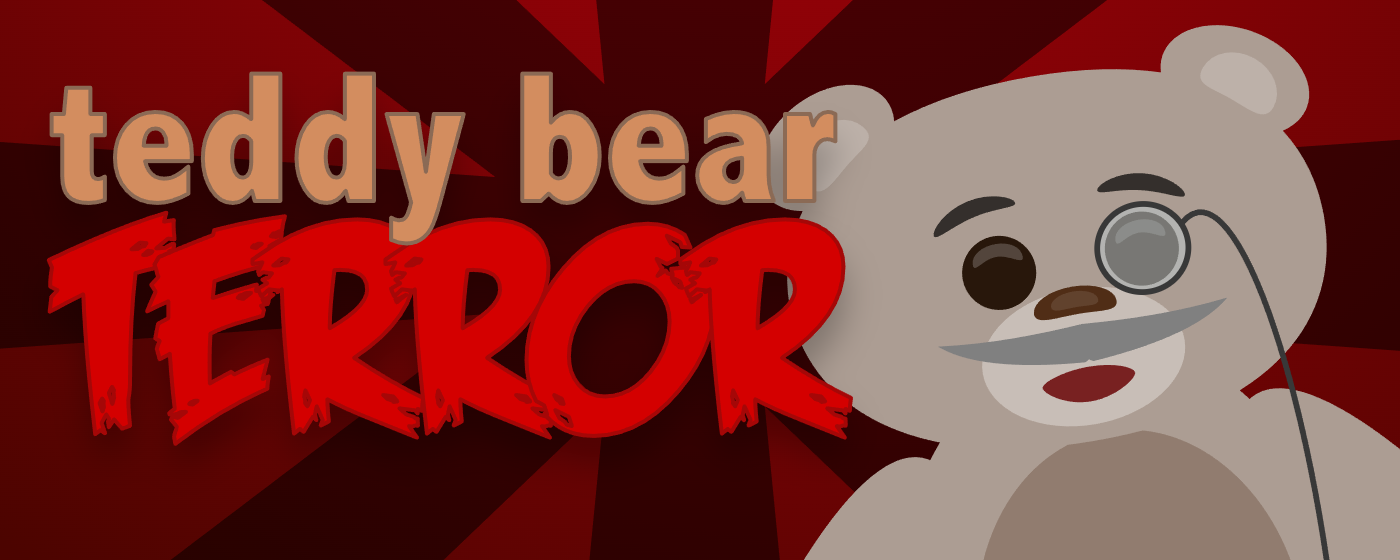 Teddy Bear Terror