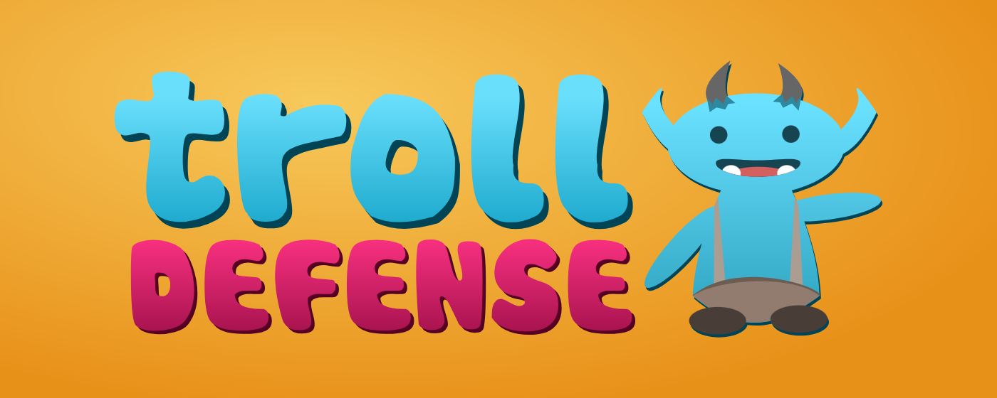 Troll Defense