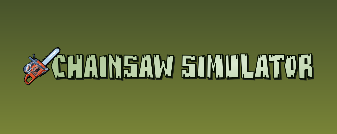 Chainsaw Simulator