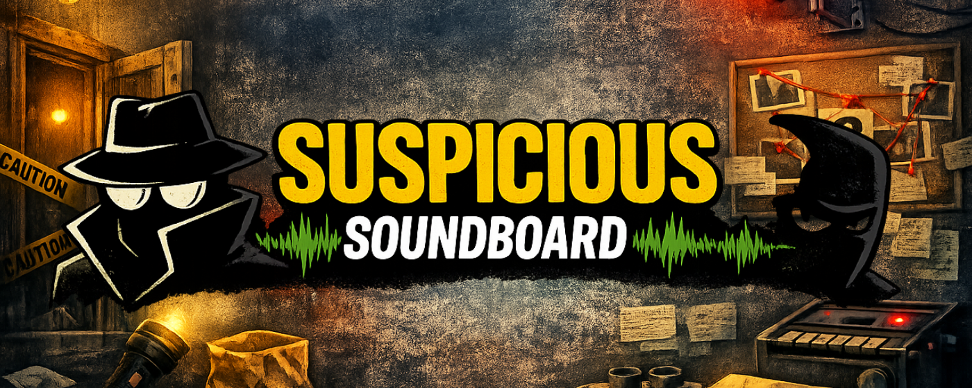 Suspicious Soundboard