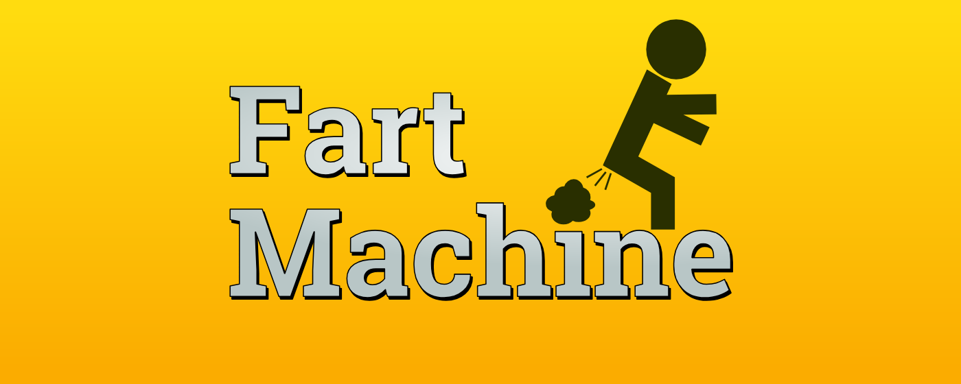 Fart Machine