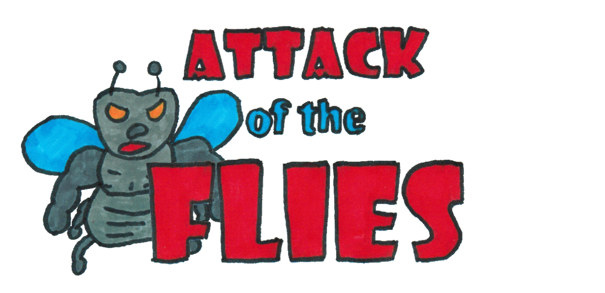 Attack of the Flies