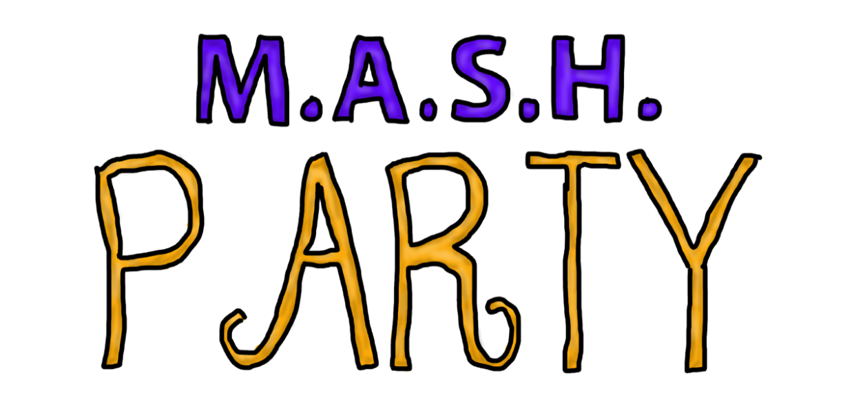 MASH Party