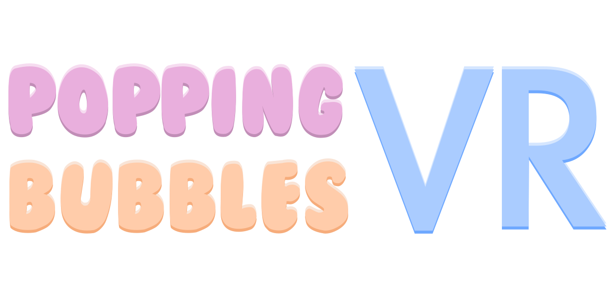 Popping Bubbles VR