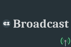 EZ Broadcast media