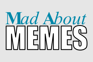 Mad About Memes media